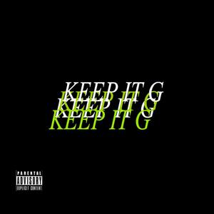 Keep it G (Explicit)