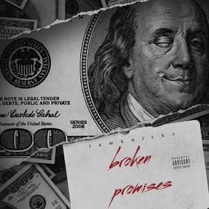 Broken promises (Explicit)