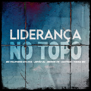 LIDERANÇA NO TOPO (Explicit)