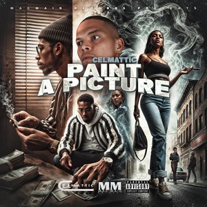 Paint A Picture (Explicit)