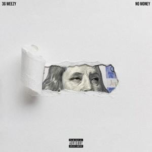 No Money (Explicit)
