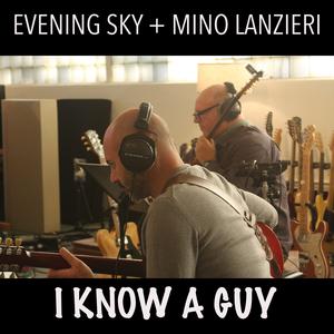 I Know a Guy (feat. Mino Lanzieri)