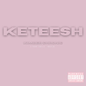 Keteesh (Explicit)