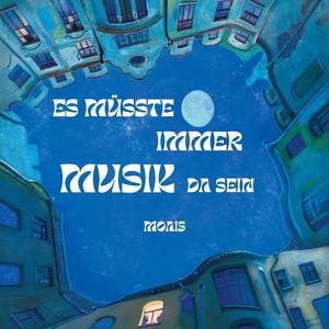 Es Müsste Immer Musik Da Sein