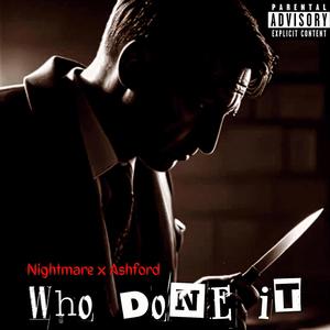 Who Done It (feat. Ethan Ashford) [Explicit]