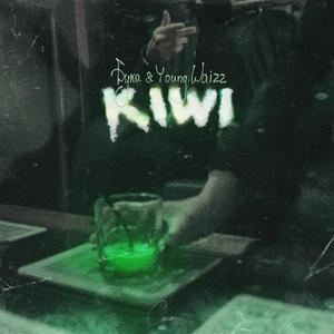 KIWI (feat. YOUNG WAIZZ) (Explicit)