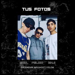 Tus Fotos (feat. Saul & Enji)