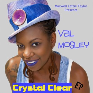 Crystal Clear EP (Maxwell Lattie Taylor Presents) [Explicit]