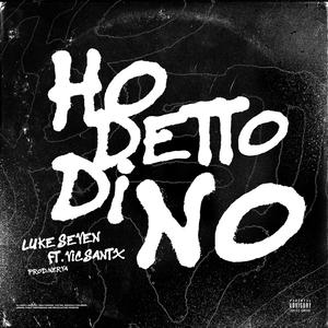 Ho detto di no (feat. VicSantx & Nerva) [Explicit]