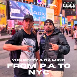From P.A. to NYC (feat. Yun Peezy)
