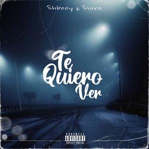 Te quiero ver (feat. Slara) [Explicit]