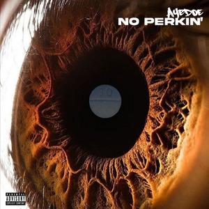 No Perkin (Explicit)