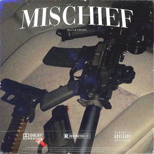 mischief (Explicit)