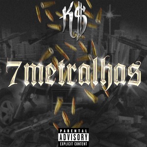 7 Metralhas (Explicit)