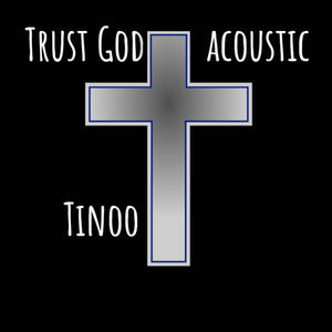 Trust God (Acoustic Version)