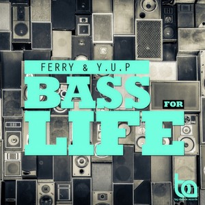 Bass For Life (Original Mix)