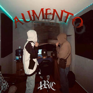 Aumento (feat. SleepRelik & Yung Carlo) (Explicit)
