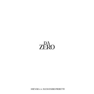 DA ZERO (feat. ALESSANDRO PROIETTI) (Explicit)