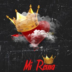 Mi Reina (Explicit)