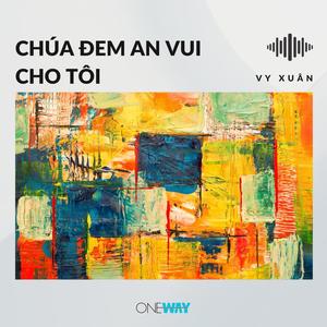 Chúa Đem An Vui Cho Tôi