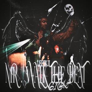 Mr . Walk The Beat (Explicit)