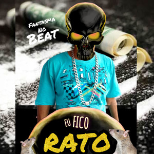 Eu Fico Rato (Explicit)