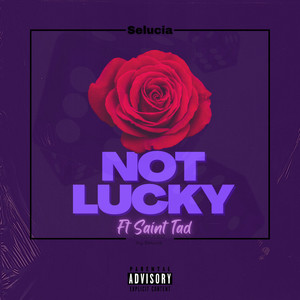 Not Lucky (Explicit)