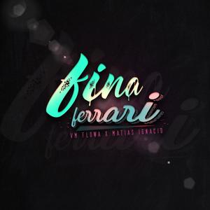 Fina Ferrari (feat. Matias Ignacio)