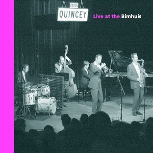 Quincey Live at the Bimhuis (Live)