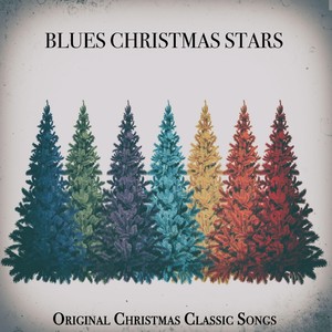 Blues Christmas Stars - Original Christmas Classic Songs