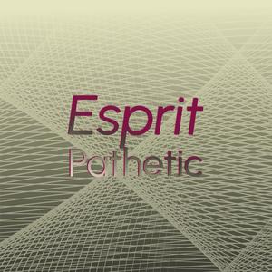 Esprit Pathetic