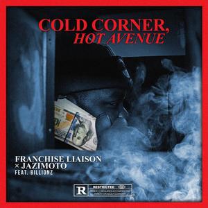 Cold Corner, Hot Avenue(feat. Billionz) (Explicit)