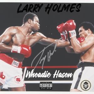 Larry Holmes (Explicit)