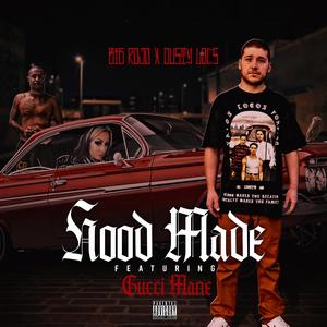 Hood Made (Explicit)