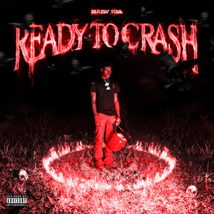 READY TO CRASH (Explicit)