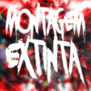 MONTAGEM EXTINTA (Explicit)
