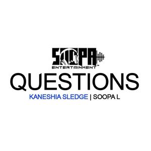 Questions (feat. Kaneshia Sledge)