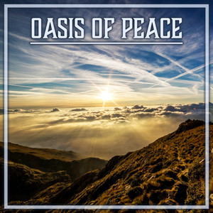 Oasis of Peace: Nature Sound Therapy, Relaxation & Meditation Music, Calming Yoga