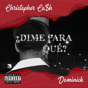 ¿Dime para qué? (feat. Dominick) (Explicit)