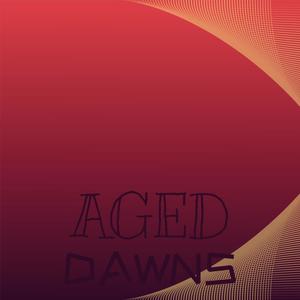 Aged Dawns