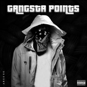 Gangsta Points (Explicit)