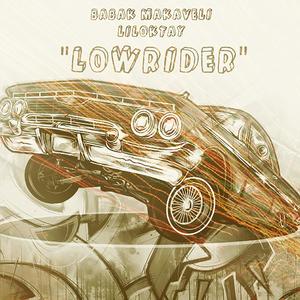 Lowrider(feat. Liloktay) (Explicit)