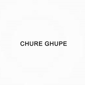 Chure Ghupe (Explicit)