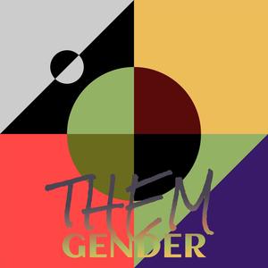 Them Gender