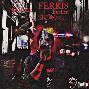 Ferris bueller (Explicit)