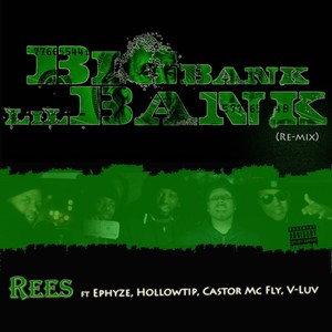 Big Bank (Remix) [feat. Ephyze, Hollow, Castor McFly & Vluv]