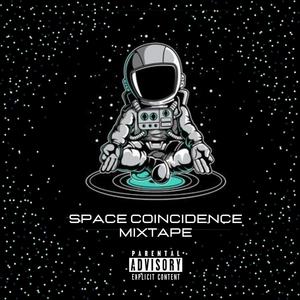 Space Coincidence Mixtape (Explicit)