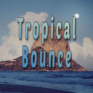 Tropical Bounce EP