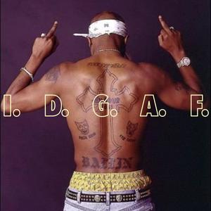 I.D.G.A.F. (Explicit)