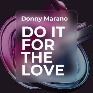 Do It for the Love